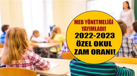 Özel okul zam oranları 2022 2023